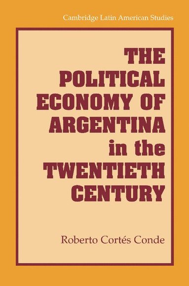 bokomslag Political Economy of Argentina in the Twentieth Century