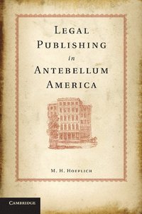 bokomslag Legal Publishing in Antebellum America
