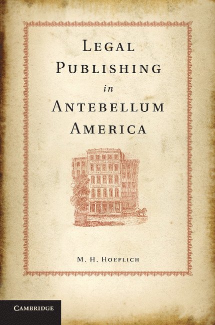 Legal Publishing in Antebellum America 1