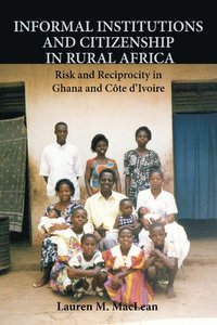 bokomslag Informal Institutions and Citizenship in Rural Africa