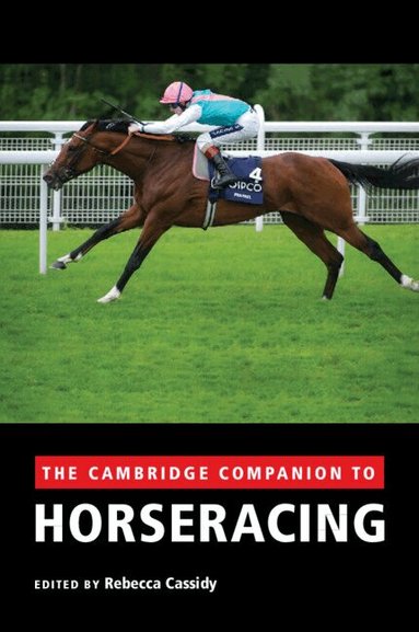 Rebecca Cassidy - The Cambridge Companion to Horseracing, Häftad
