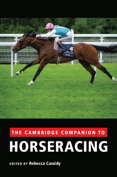 bokomslag The Cambridge Companion to Horseracing