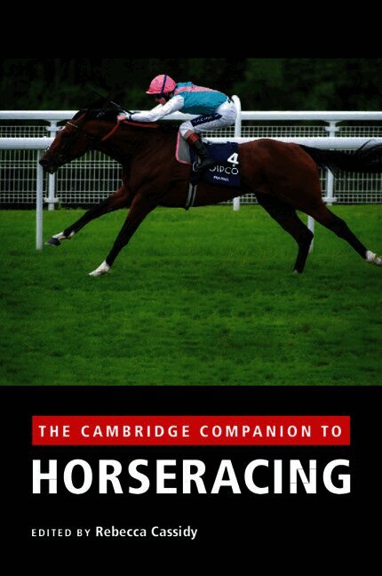 Rebecca Cassidy, University of London) Cassidy, Rebecca (Goldsmiths - The Cambridge Companion to Horseracing, Häftad