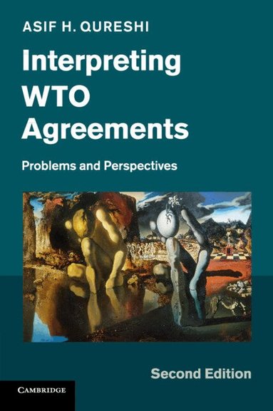 Asif H. Qureshi - Interpreting WTO Agreements, Häftad