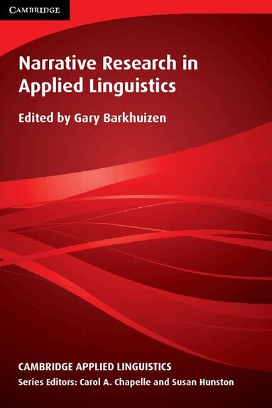 Gary Barkhuizen - Narrative Research in Applied Linguistics, Häftad