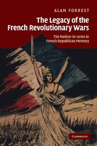 bokomslag The Legacy of the French Revolutionary Wars