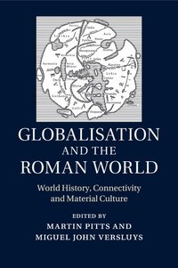 bokomslag Globalisation and the Roman World