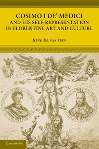 bokomslag Cosimo I de' Medici and his Self-Representation in Florentine Art and Culture