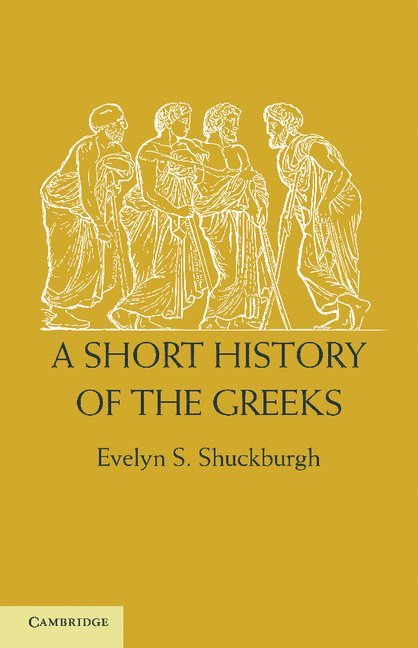 A Short History of the Greeks 1