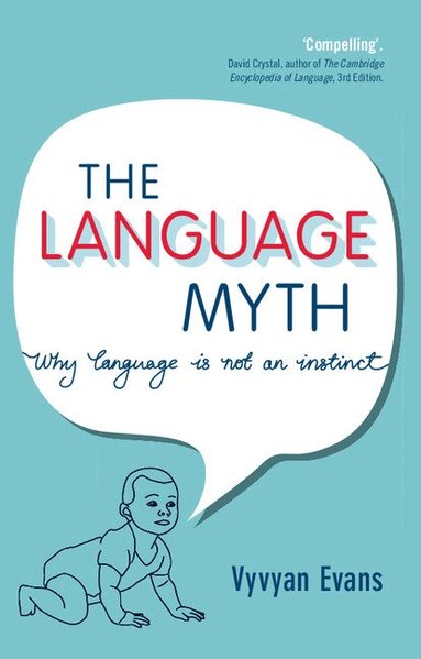 Vyvyan Evans - The Language Myth, Häftad