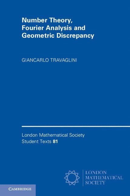 Number Theory, Fourier Analysis and Geometric Discrepancy 1
