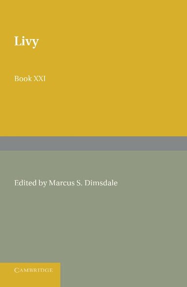 Livy, Marcus S. Dimsdale - Livy Book XXI, Häftad