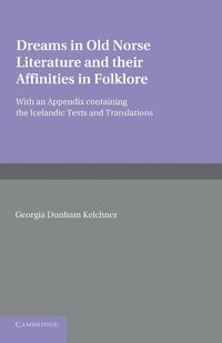 bokomslag Dreams in Old Norse Literature and their Affinities in Folklore
