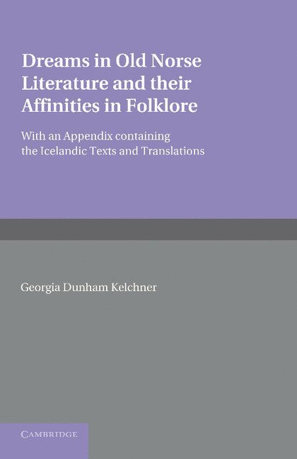 Dreams in Old Norse Literature and their Affinities in Folklore 1
