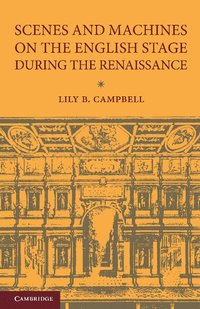 bokomslag Scenes and Machines on the English Stage during the Renaissance