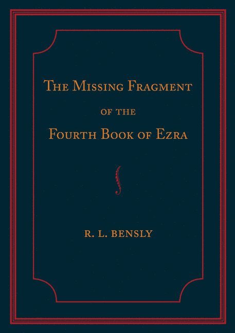 The Missing Fragment of the Fourth Book of Ezra 1