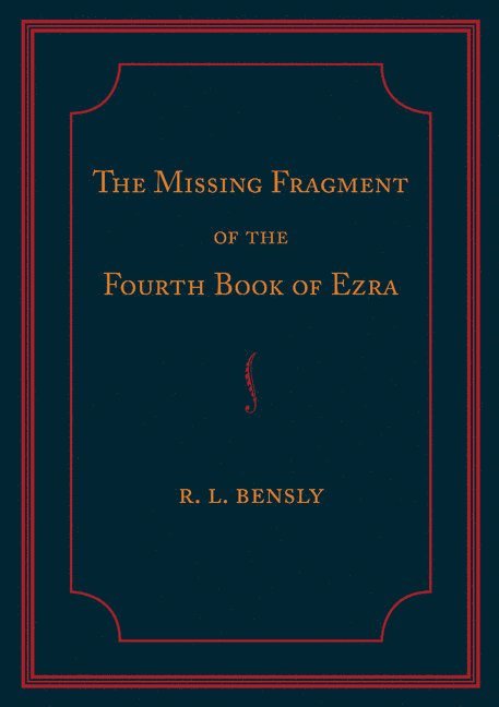 The Missing Fragment of the Fourth Book of Ezra