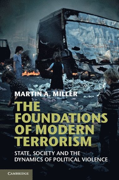 bokomslag The Foundations of Modern Terrorism