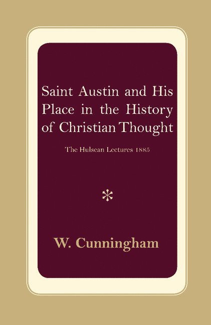 S. Austin and his Place in the History of Christian Thought