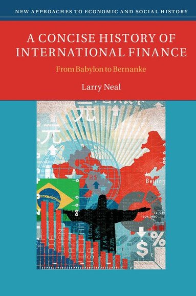 Larry Neal - A Concise History of International Finance, Häftad