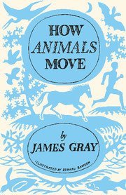 James Gray - How Animals Move, Häftad
