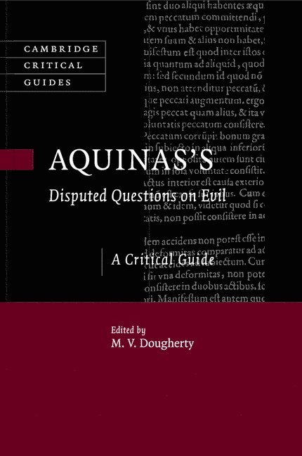 M. V. Dougherty, M. V. (Ohio Dominican University) Dougherty - Aquinas's Disputed Questions on Evil, Häftad