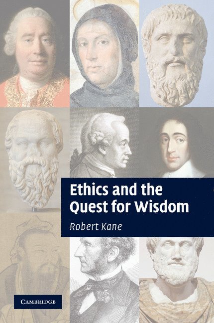 Ethics and the Quest for Wisdom 1