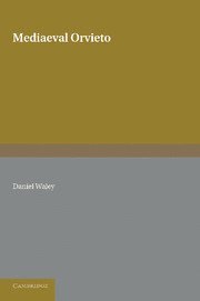 Daniel Waley - Mediaeval Orvieto, Häftad