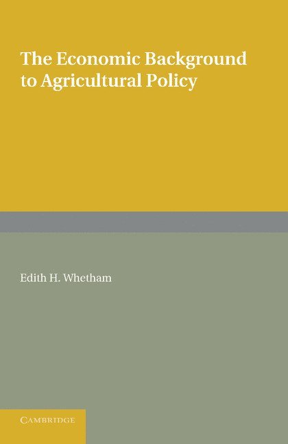 Economic Background to Agricultural Policy