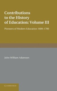 bokomslag Contributions to the History of Education
