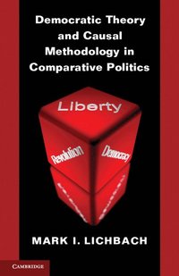 bokomslag Democratic Theory and Causal Methodology in Comparative Politics