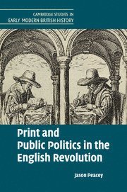 Jason Peacey, Jason (University College London) Peacey - Print and Public Politics in the English Revolution, Häftad