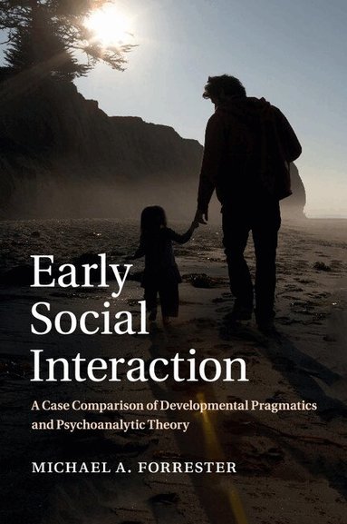 Michael A. Forrester - Early Social Interaction, Häftad