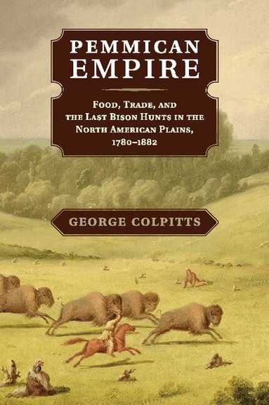 George Colpitts - Pemmican Empire, Häftad