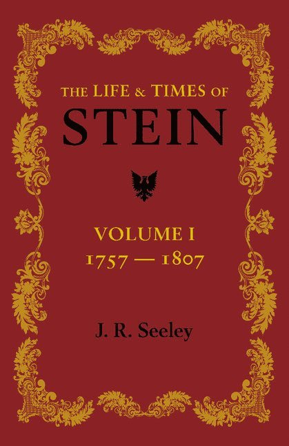 The Life and Times of Stein: Volume 1 1