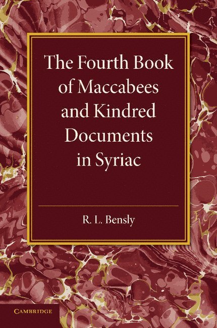 The Fourth Book of Maccabees and Kindred Documents in Syriac 1