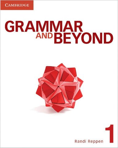 Randi Reppen - Reppen, R: Grammar and Beyond Level 1 Student's Book and Cla, Häftad