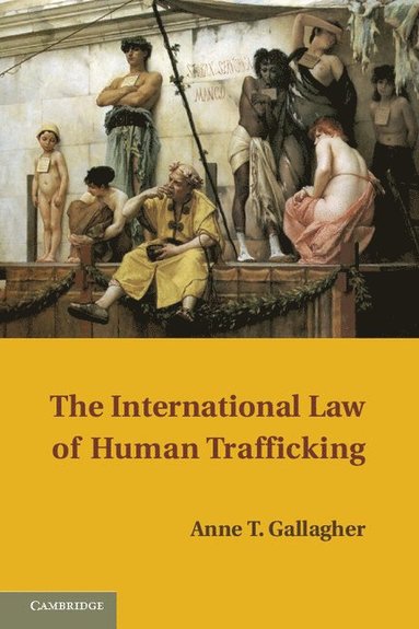 bokomslag The International Law of Human Trafficking