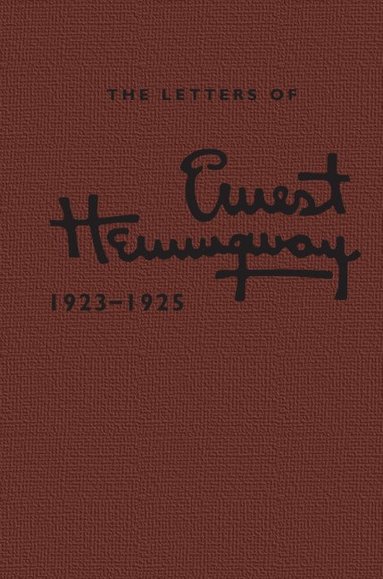 bokomslag The Letters of Ernest Hemingway: Volume 2, 1923-1925