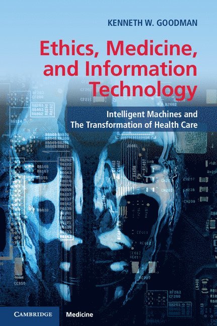 Ethics, Medicine, and Information Technology 1