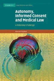 bokomslag Autonomy, Informed Consent and Medical Law