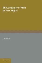 bokomslag Antiquity of Man in East Anglia