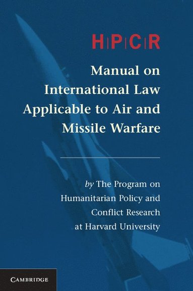 bokomslag HPCR Manual on International Law Applicable to Air and Missile Warfare