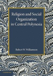 Religion and Social Organization in Central Polynesia