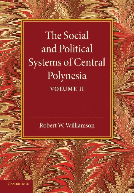 The Social and Political Systems of Central Polynesia: Volume 2 1