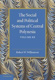 bokomslag Social and Political Systems of Central Polynesia: Volume 3