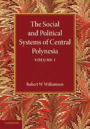 bokomslag Social and Political Systems of Central Polynesia: Volume 1