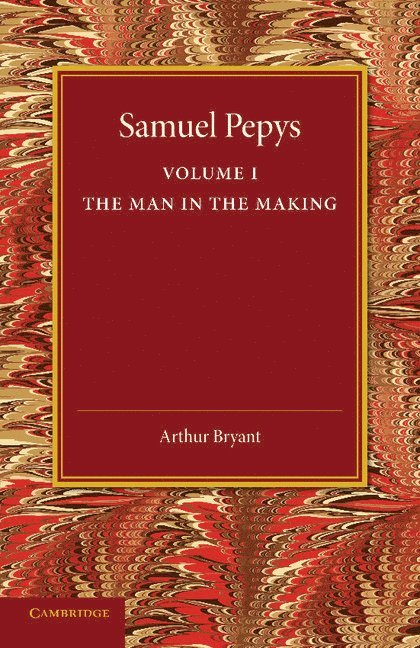 Samuel Pepys: Volume 1 1