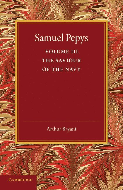 Samuel Pepys: Volume 3 1