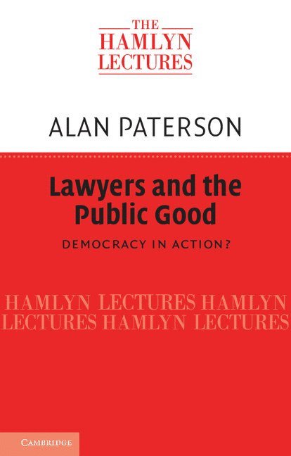 Alan (University of Strathclyde) Paterson, Alan Paterson - Lawyers and the Public Good, Häftad